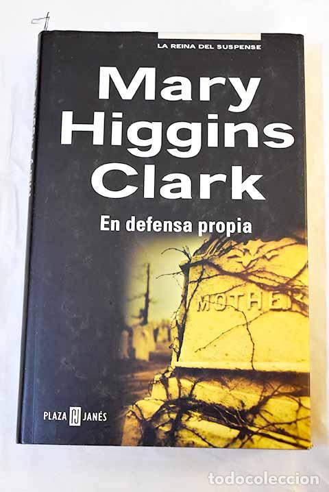 Libros: En defensa propia: Clark, Mary Higgins.- Clark, Mary Higgins