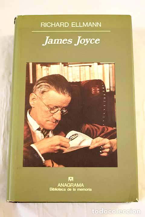 Libros: James Joyce: Ellmann, Richard.- Ellmann, Richard