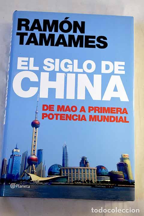 Libros: El siglo de China: de Mao a primera potencia mundial.- Tamames, Ram&oacute;n