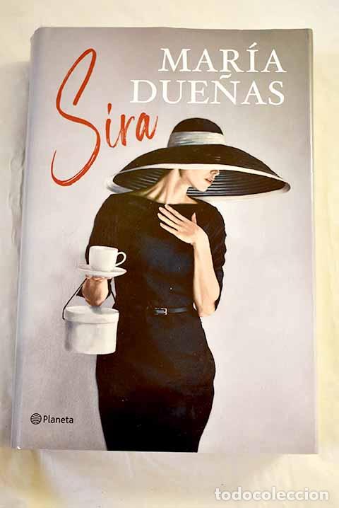 Libros: Sira: Due&ntilde;as, Mar&iacute;a: Editorial Planeta..- Due&ntilde;as, Mar&iacute;a