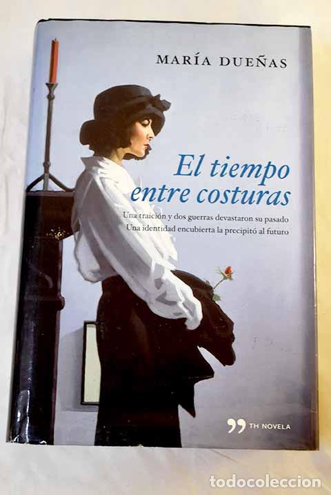 Libros: El tiempo entre costuras.- Due&ntilde;as, Mar&iacute;a
