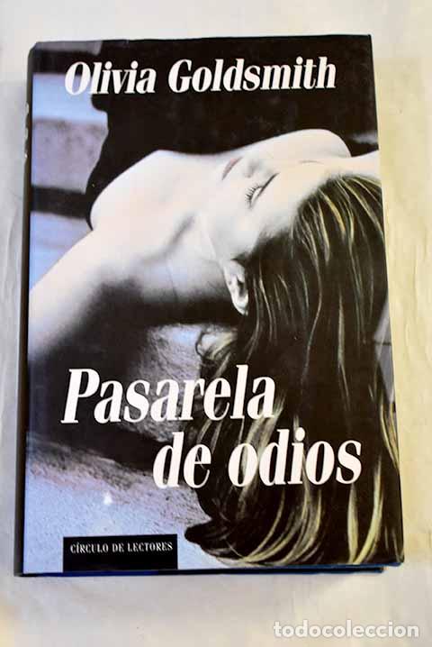 Livres: Pasarela de odios: Goldsmith, Olivia.- Goldsmith, Olivia
