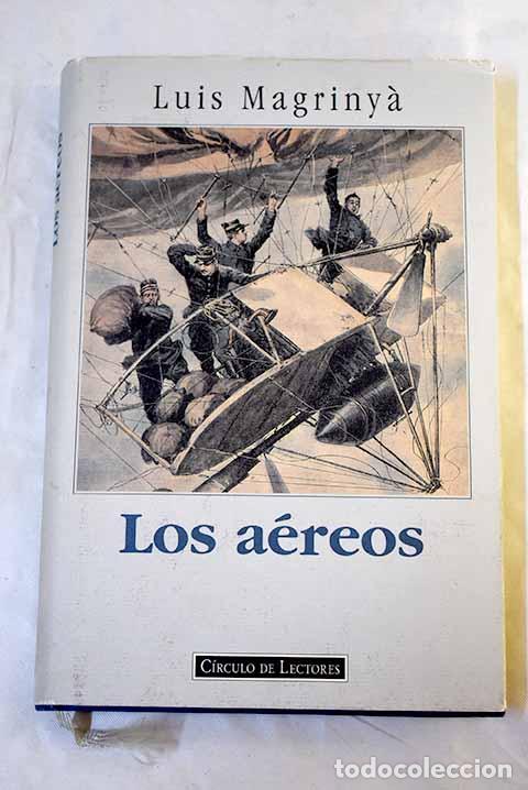 Libros: Los a&eacute;reos: Magriny&agrave;, Luis.- Magriny&agrave;, Luis