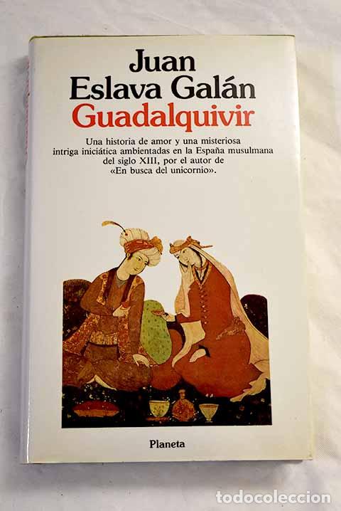 Libros: Guadalquivir: Eslava Gal&aacute;n, Juan.- Eslava Gal&aacute;n, Juan