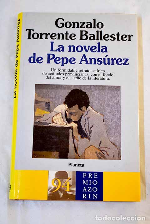 Libros: La novela de Pepe Ans&uacute;rez.- Torrente Ballester, Gonzalo