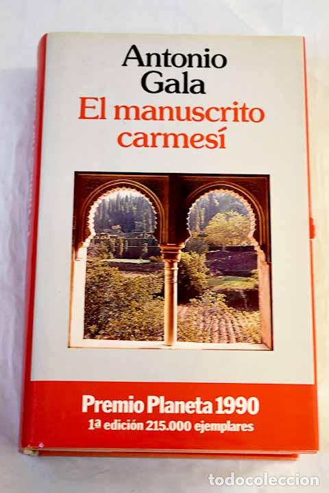 Libros: El manuscrito carmes&iacute;.- Gala, Antonio