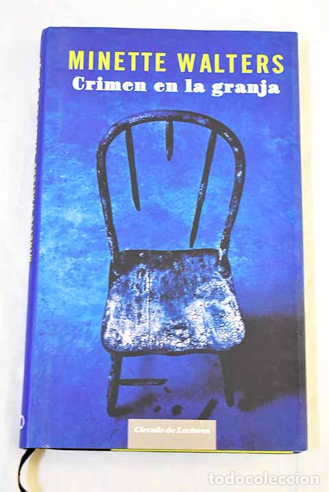 Libros: Crimen en la granja: Walters, Minette.- Walters, Minette