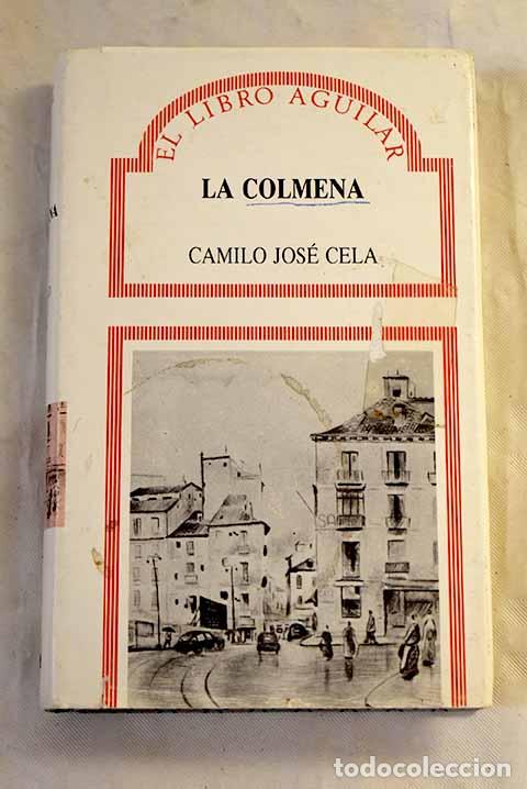 Libros: La colmena: caminos muertos.- Cela, Camilo Jos&eacute;