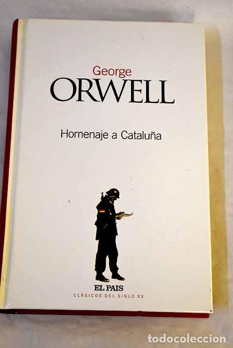Libri di seconda mano: Homenaje a Catalu&ntilde;a: Orwell, George.- Orwell, George