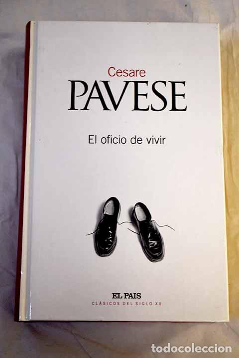 Libros: El oficio de vivir: Pavese, Cesare.- Pavese, Cesare