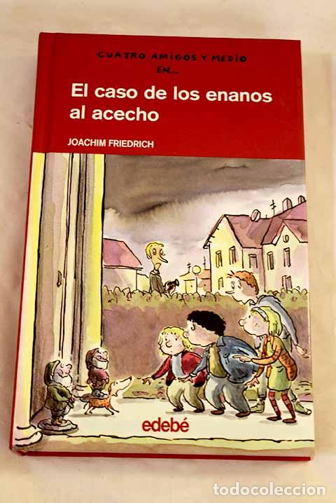 Libros: El caso de los enanos al acecho.- Friedrich, Joachim