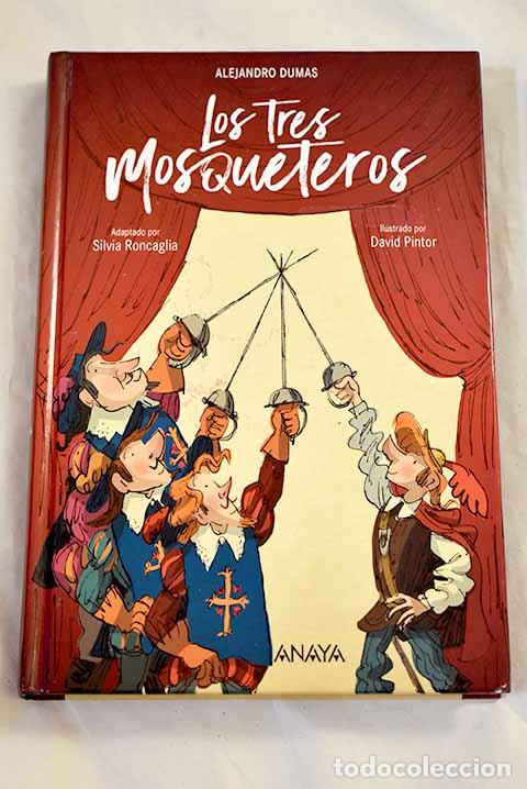 Libros: Los tres mosqueteros.- Roncaglia, Silvia