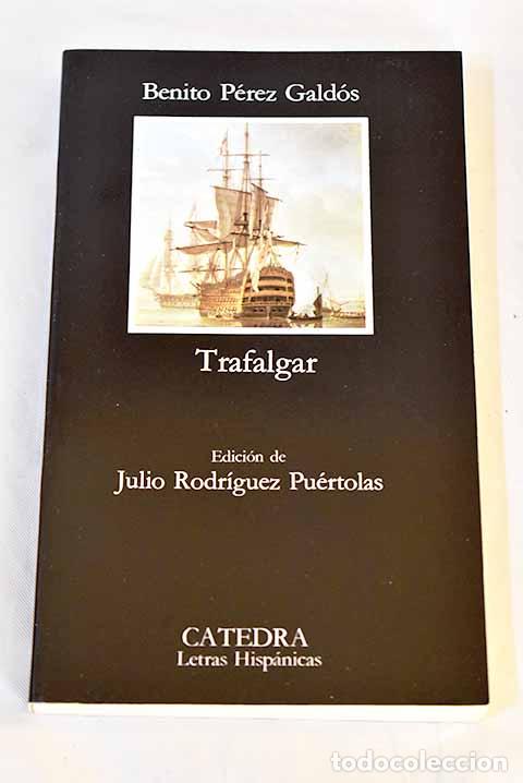 Libros: Trafalgar: P&eacute;rez Gald&oacute;s, Benito.- P&eacute;rez Gald&oacute;s, Benito