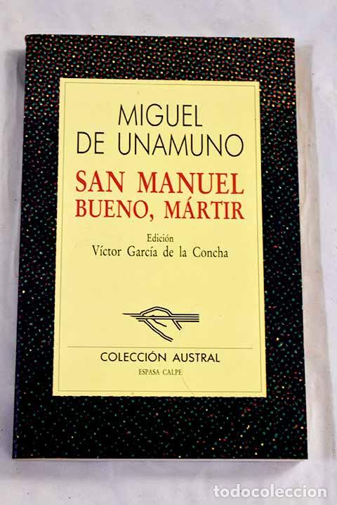 Libros: San Manuel bueno, M&aacute;rtir.- Unamuno, Miguel de