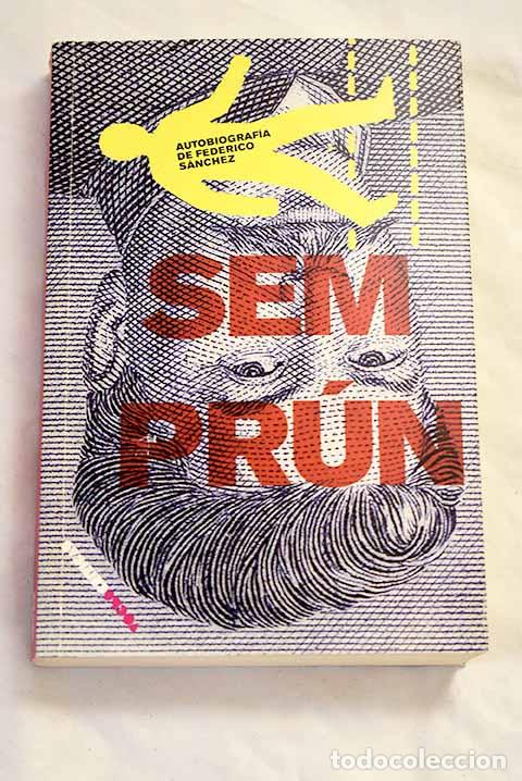 Libros: Autobiograf&iacute;a de Federico S&aacute;nchez.- Sempr&uacute;n, Jorge