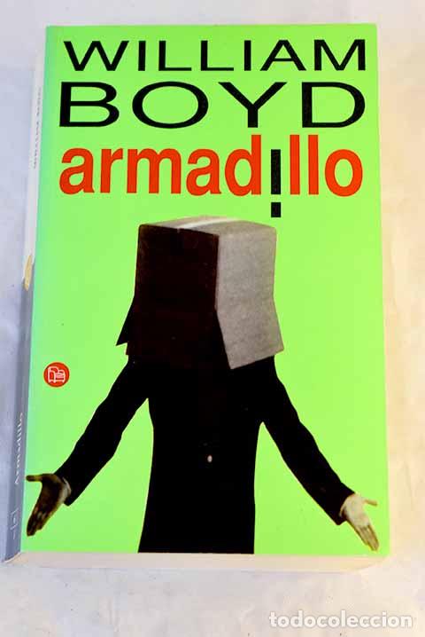 Libros: Armadillo: Boyd, William.- Boyd, William
