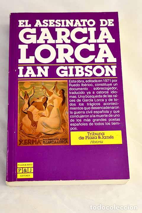 Libros: El asesinato de Garc&iacute;a Lorca.- Gibson, Ian
