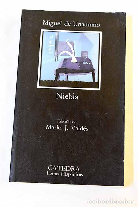 Libros: Niebla: Unamuno, Miguel de.- Unamuno, Miguel de