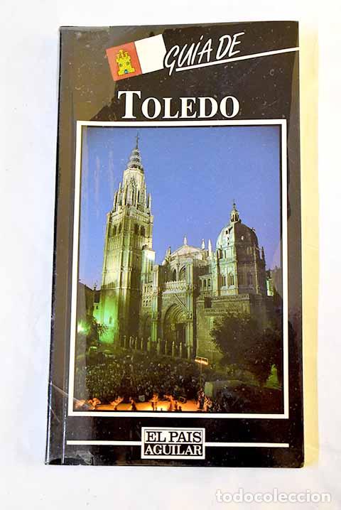 Libros: Gu&iacute;a de Toledo: Enr&iacute;quez de Salamanca, Cayetano.- Enr&iacute;quez de Salamanca, Cayetano