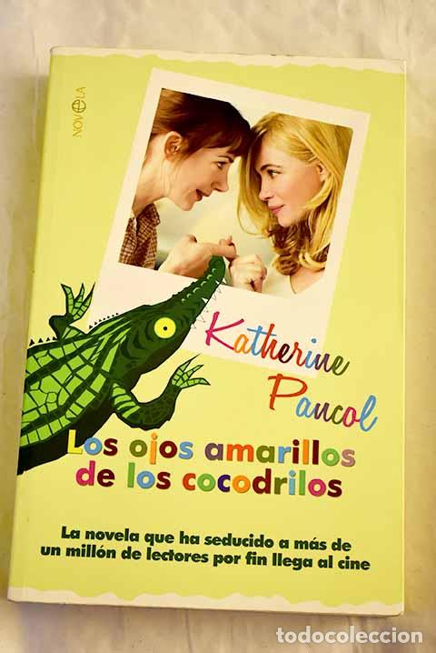 Libros: Los ojos amarillos de los cocodrilos.- Pancol, Katherine