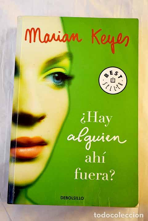 Libros: &iquest;Hay alguien ah&iacute; fuera?.- Keyes, Marian