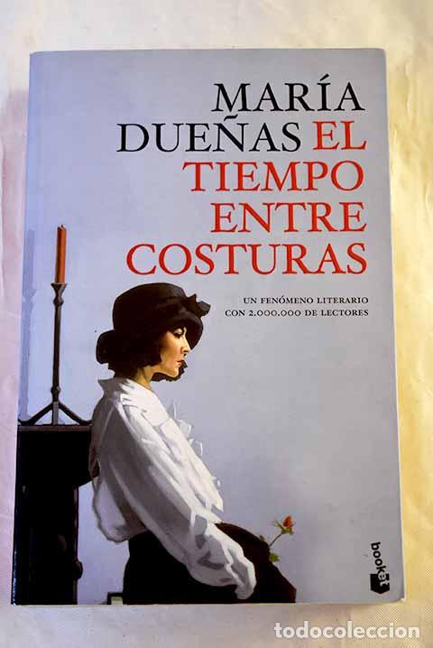 Libros: El tiempo entre costuras.- Due&ntilde;as, Mar&iacute;a