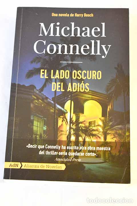 Libros: El lado oscuro del adi&oacute;s.- Connelly, Michael