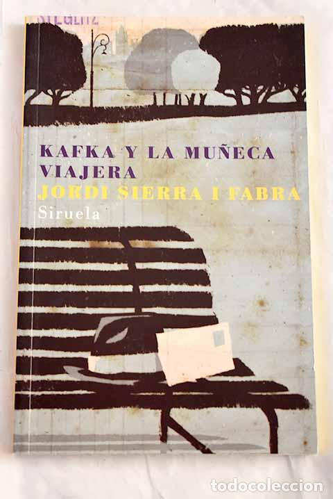 Libros: Kafka y la mu&ntilde;eca viajera.- Sierra i Fabra, Jordi