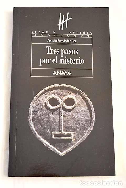 Libros: Tres pasos por el misterio.- Fern&aacute;ndez Paz, Agust&iacute;n