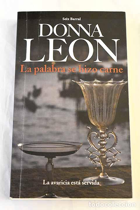 Libros: La palabra se hizo carne.- Leon, Donna