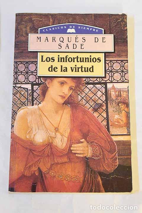 Libros: Los infortunios de la virtud.- Marqu&eacute;s de Sade