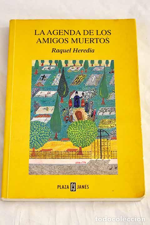 Libros: La agenda de los amigos muertos.- Heredia, Raquel