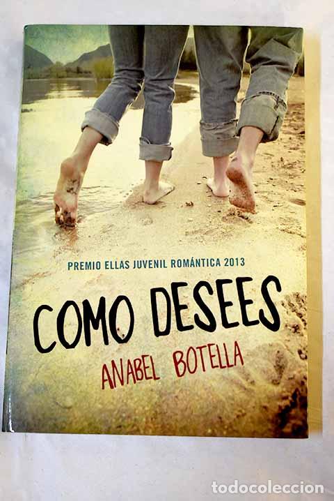 Libros: Como desees: Botella, Anabel.- Botella, Anabel