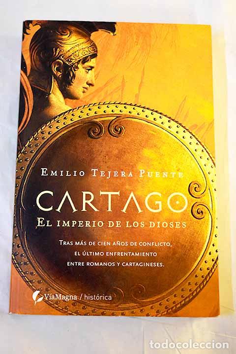 Libros: Cartago, el imperio de los dioses.- Tejera Puente, Emilio