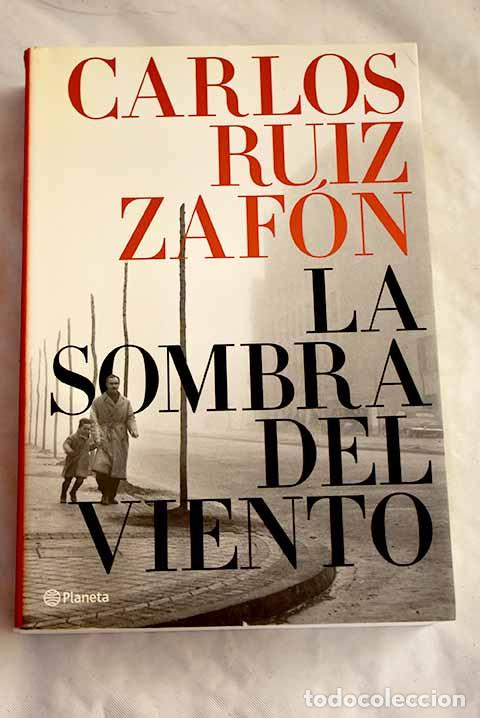 Libros: La sombra del viento.- Ruiz Zaf&oacute;n, Carlos