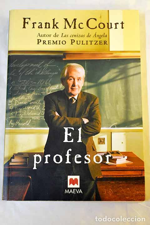 Libros: El profesor: McCourt, Frank.- McCourt, Frank