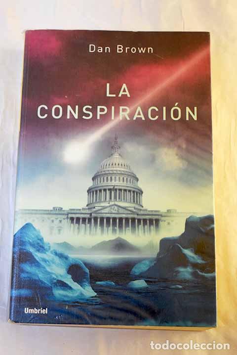 Libros: La conspiraci&oacute;n: Brown, Dan.- Brown, Dan