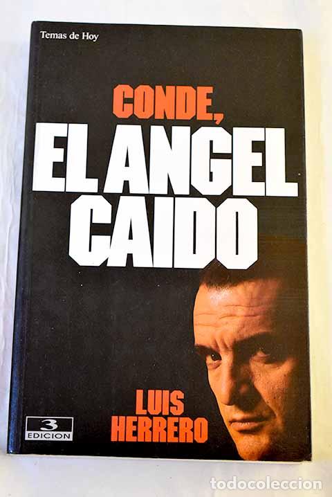 Libros: Conde, el &aacute;ngel ca&iacute;do.- Herrero, Luis