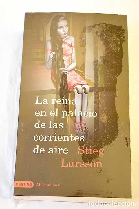 Libros: La reina en el palacio de las corrientes de aire.- Larsson, Stieg