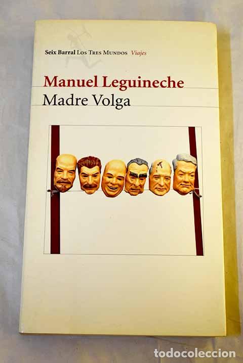 Libros: Madre Volga: Leguineche, Manuel.- Leguineche, Manuel
