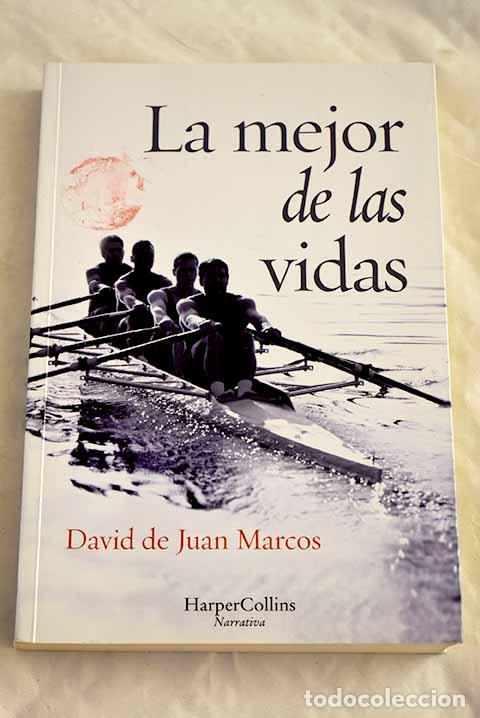 Libros: La mejor de las vidas.- Juan Marcos, David de