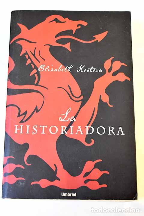 Livros em segunda m&atilde;o: La historiadora: Kostova, Elizabeth.- Kostova, Elizabeth