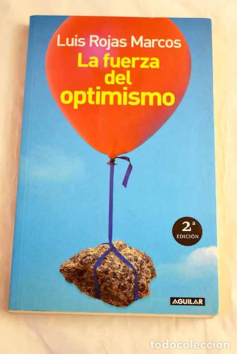 Livros em segunda m&atilde;o: La fuerza del optimismo.- Rojas Marcos, Luis