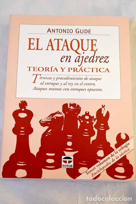Livros em segunda m&atilde;o: El ataque en ajedrez: teor&iacute;a y pr&aacute;ctica .- Gude, Antonio