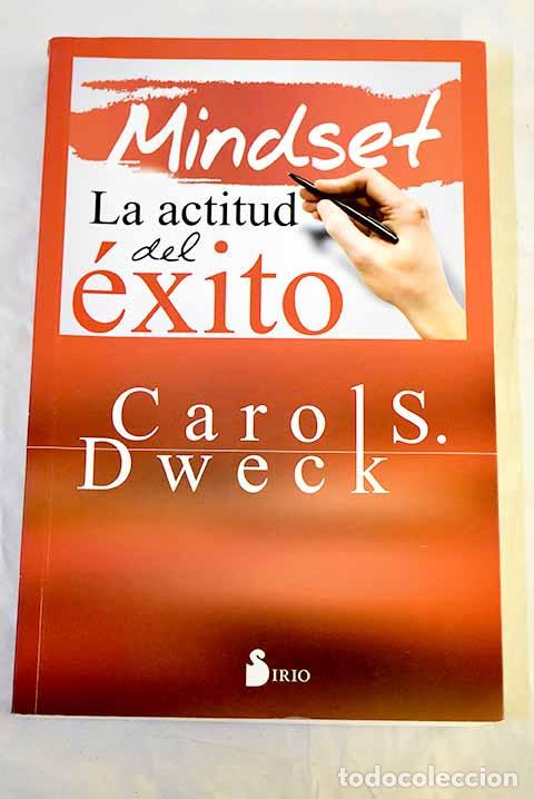 B&uuml;cher: Mindset: La actitud del &eacute;xito.- Dweck, Carol S.