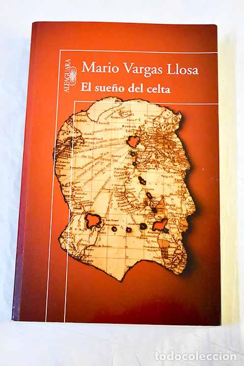 Libros: El sue&ntilde;o del celta: Vargas Llosa, Mario.- Vargas Llosa, Mario