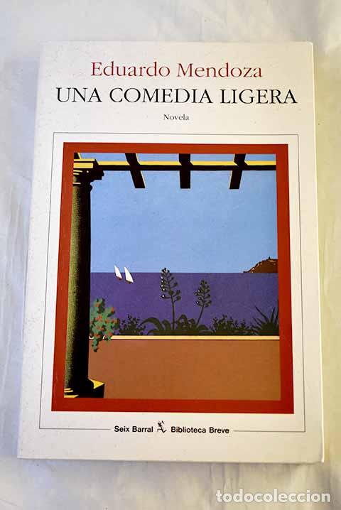Libros: Una comedia ligera: Mendoza, Eduardo.- Mendoza, Eduardo