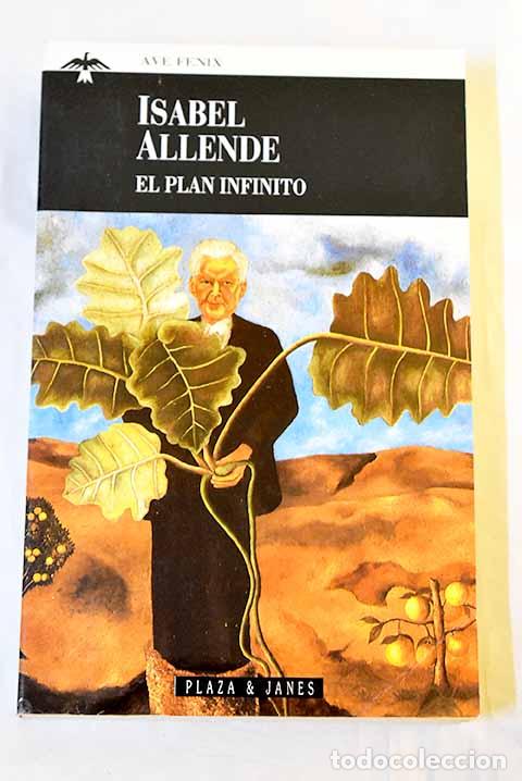 Libros: El plan infinito: Allende, Isabel.- Allende, Isabel