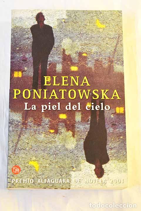 Libros: La piel del cielo: Poniatowska, Elena.- Poniatowska, Elena
