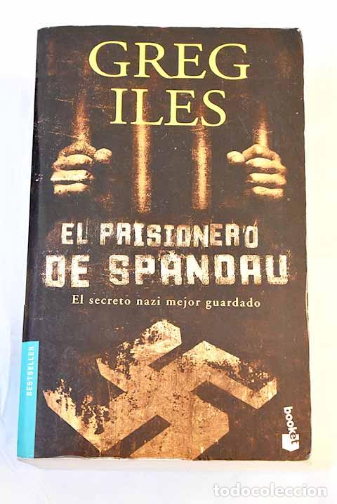 Libros: El prisionero de Spandau.- Iles, Greg